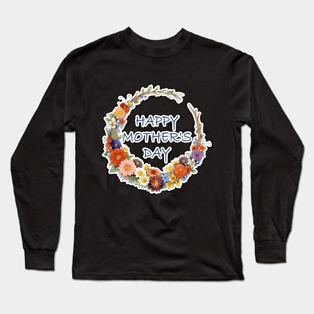 Happy Mother's Day Long Sleeve T-Shirt by LycheeDesign